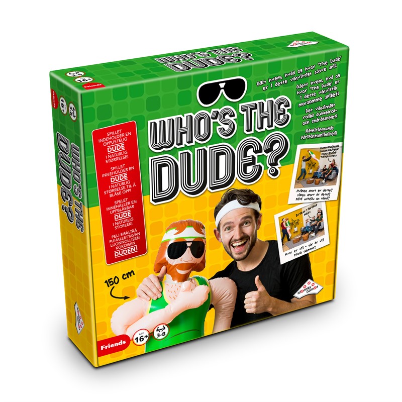 Who&#39;s the Dude?